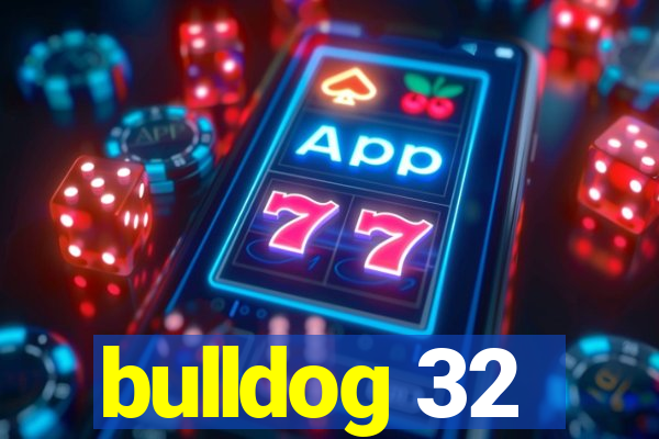 bulldog 32